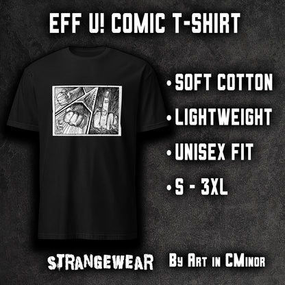 Eff U comic middle finger graphic t-shirt unisex ArtInCMinor