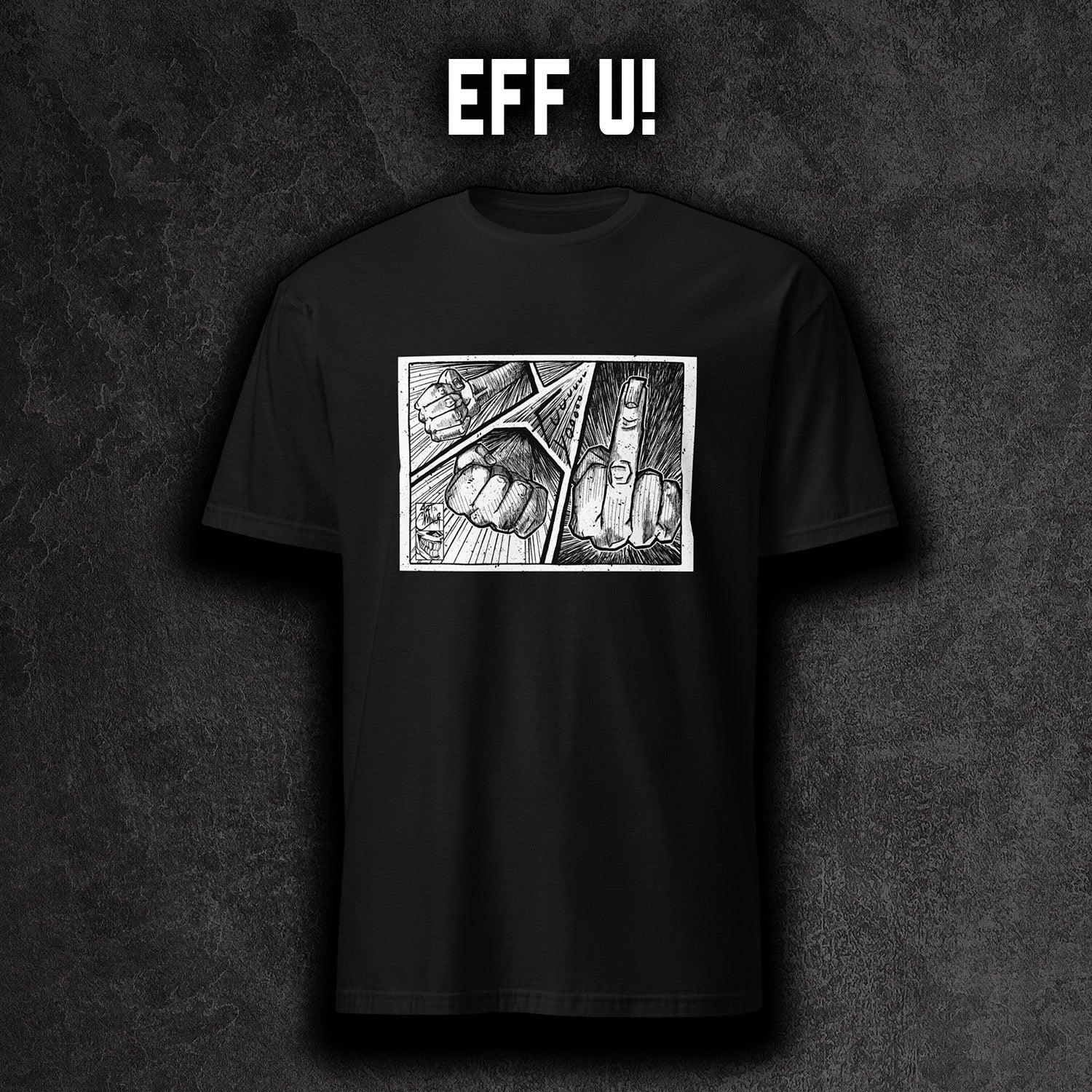 Eff U comic middle finger graphic t-shirt unisex ArtInCMinor