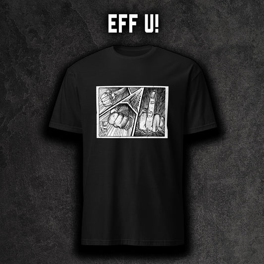 Eff U comic middle finger graphic t-shirt unisex ArtInCMinor