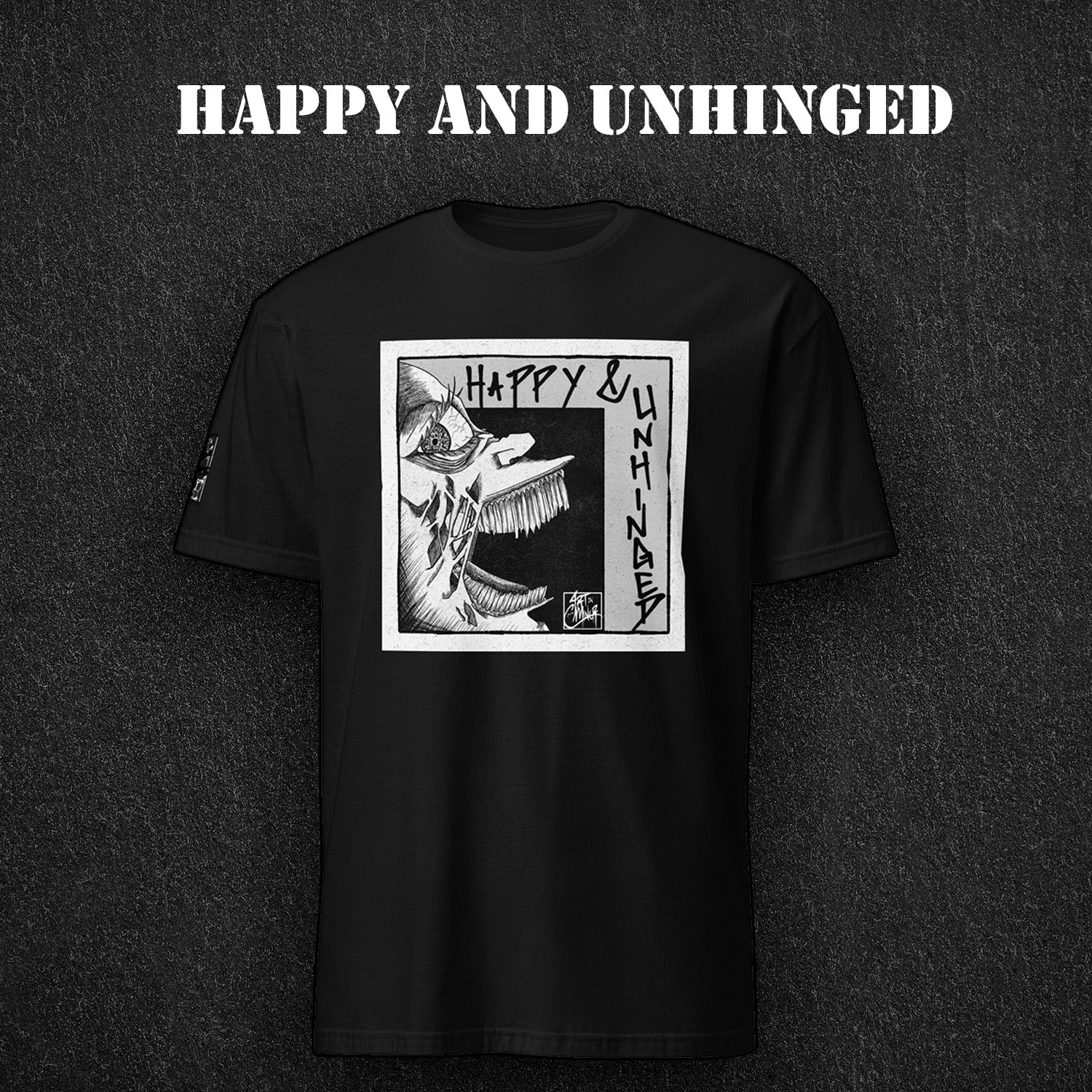 Happy and Unhinged surreal graphic t-shirt unisex ArtInCMinor